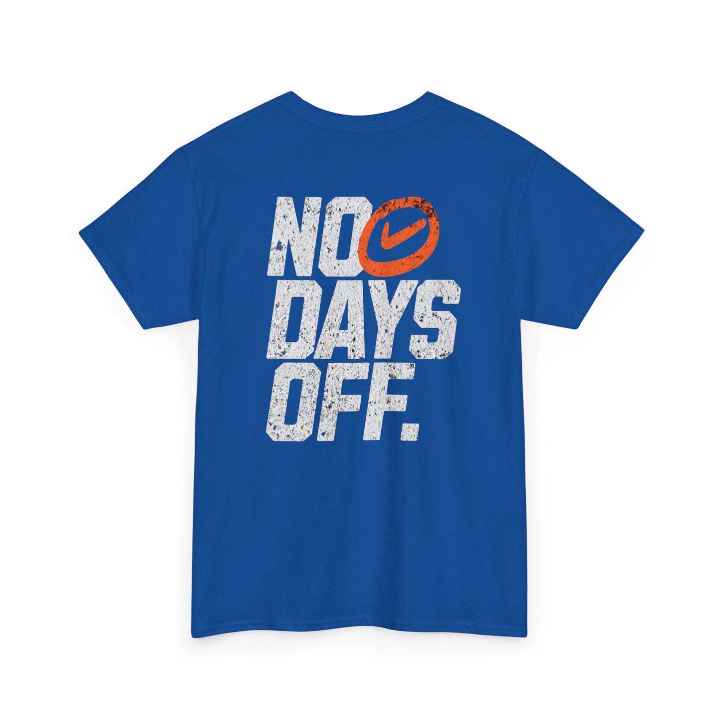 No Days Off Unisex Cotton Tee, Motivational T-Shirt, Casual Wear, Gym Shirt, Gift for Fitness Lovers, Relaxed Fit