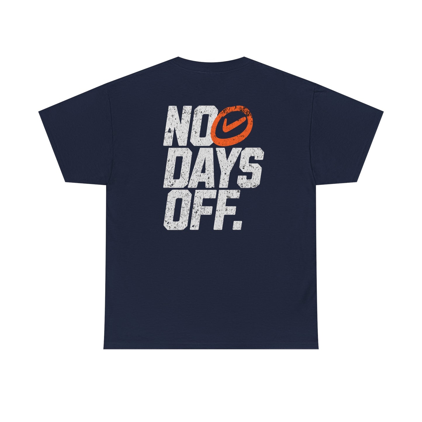 No Days Off Unisex Cotton Tee, Motivational T-Shirt, Casual Wear, Gym Shirt, Gift for Fitness Lovers, Relaxed Fit