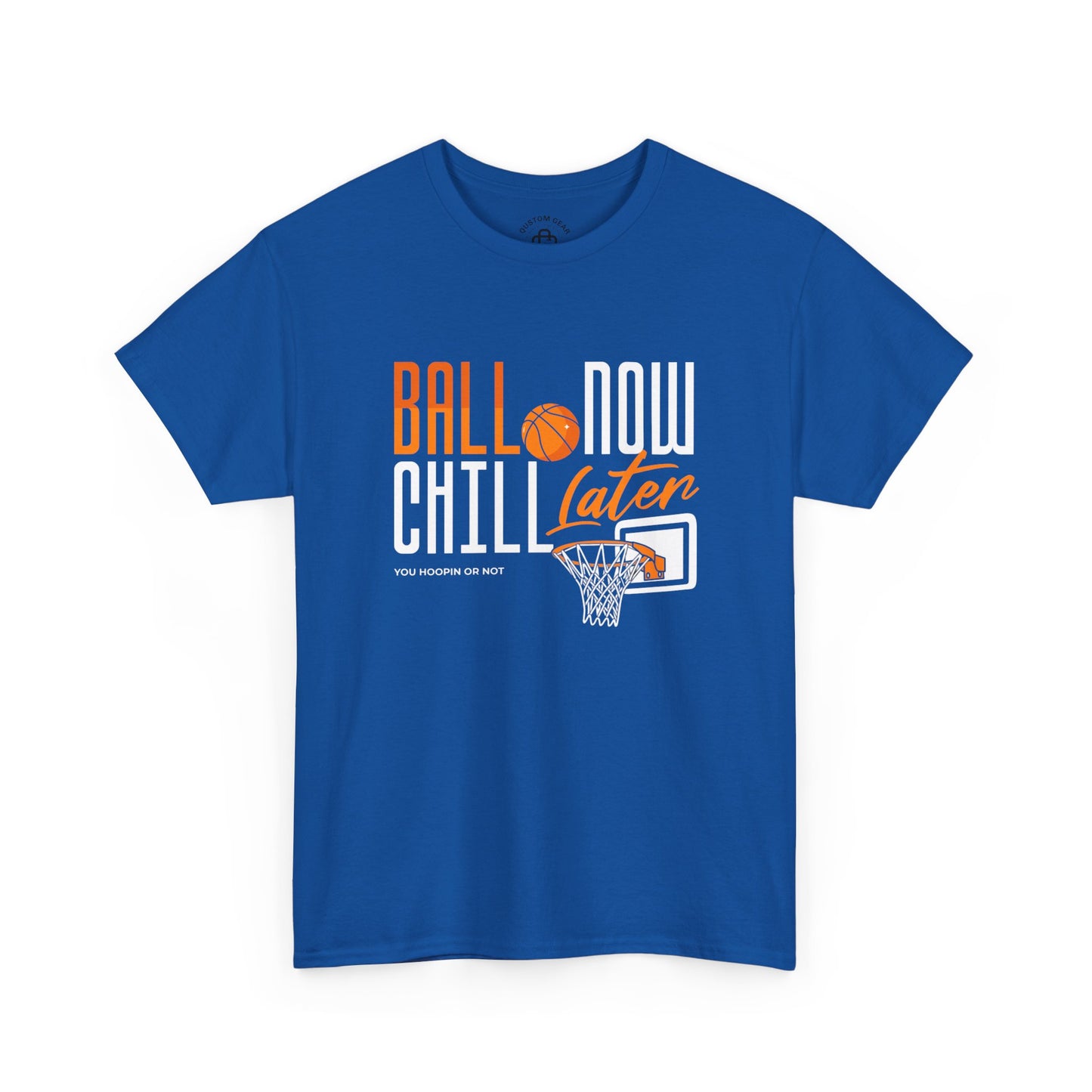 YOU HOOPIN OR NOT?  Basketball Graphic Tee - Ball Now Chill Later, Sportswear, Gift for Athletes, Casual Style, Gym Wear, Streetwear