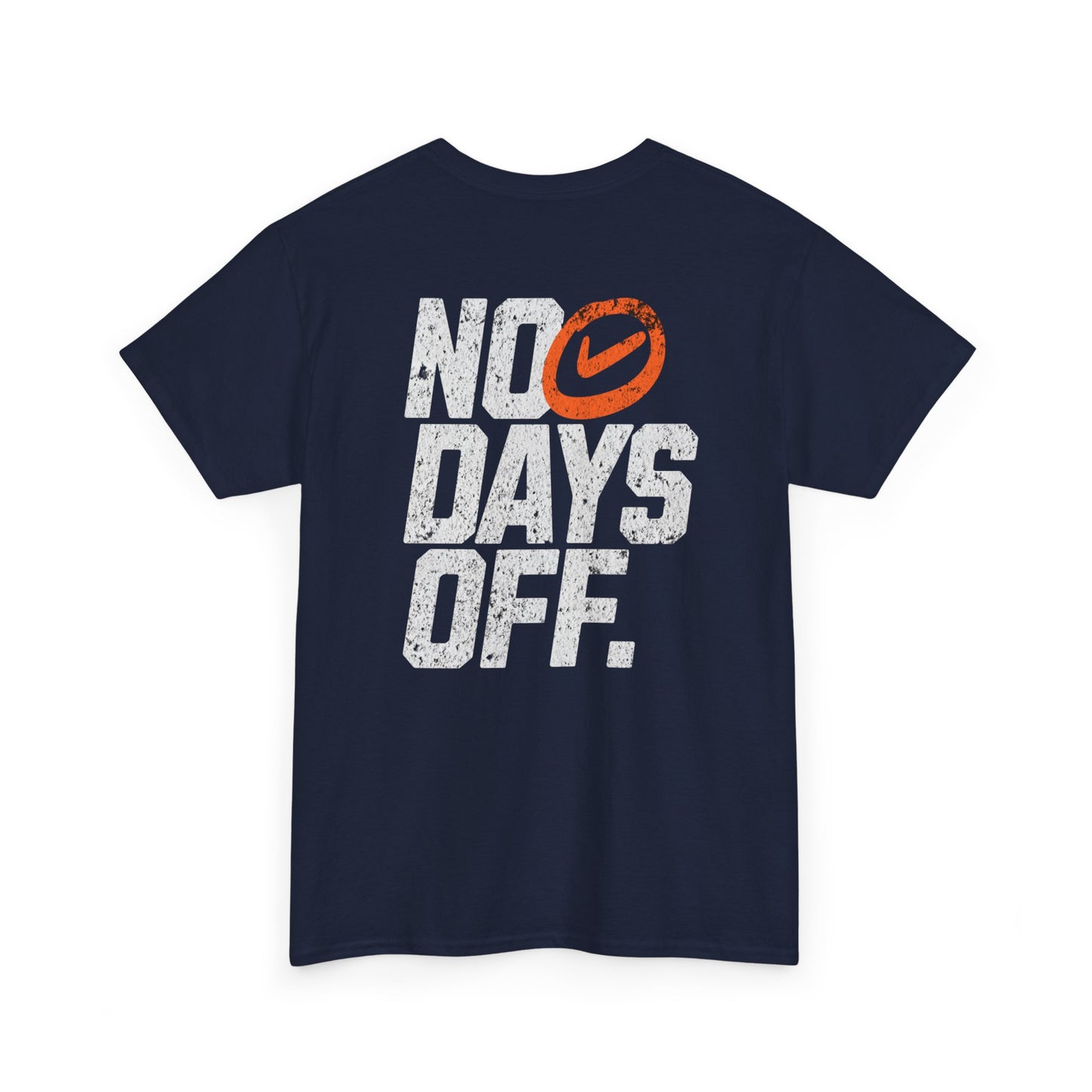 No Days Off Unisex Cotton Tee, Motivational T-Shirt, Casual Wear, Gym Shirt, Gift for Fitness Lovers, Relaxed Fit