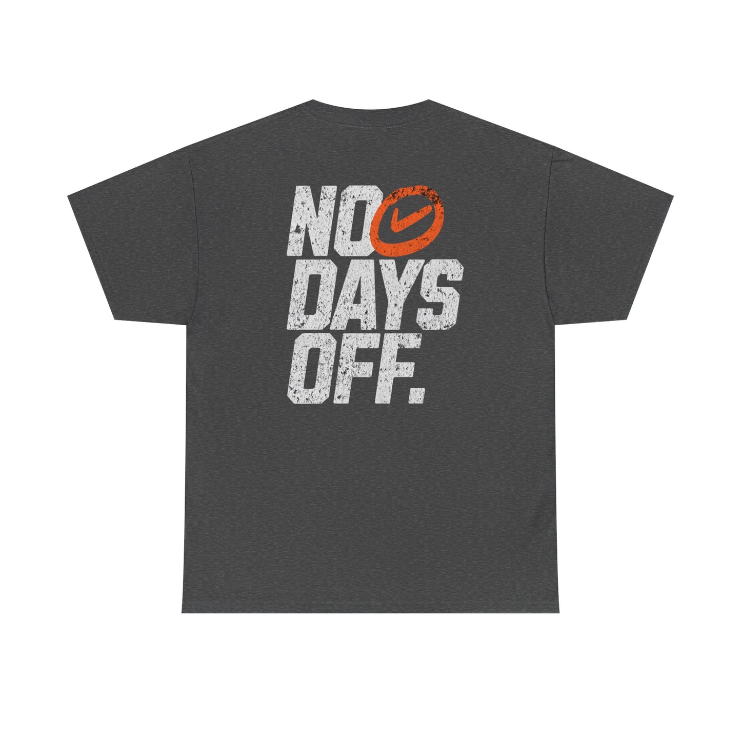 No Days Off Unisex Cotton Tee, Motivational T-Shirt, Casual Wear, Gym Shirt, Gift for Fitness Lovers, Relaxed Fit