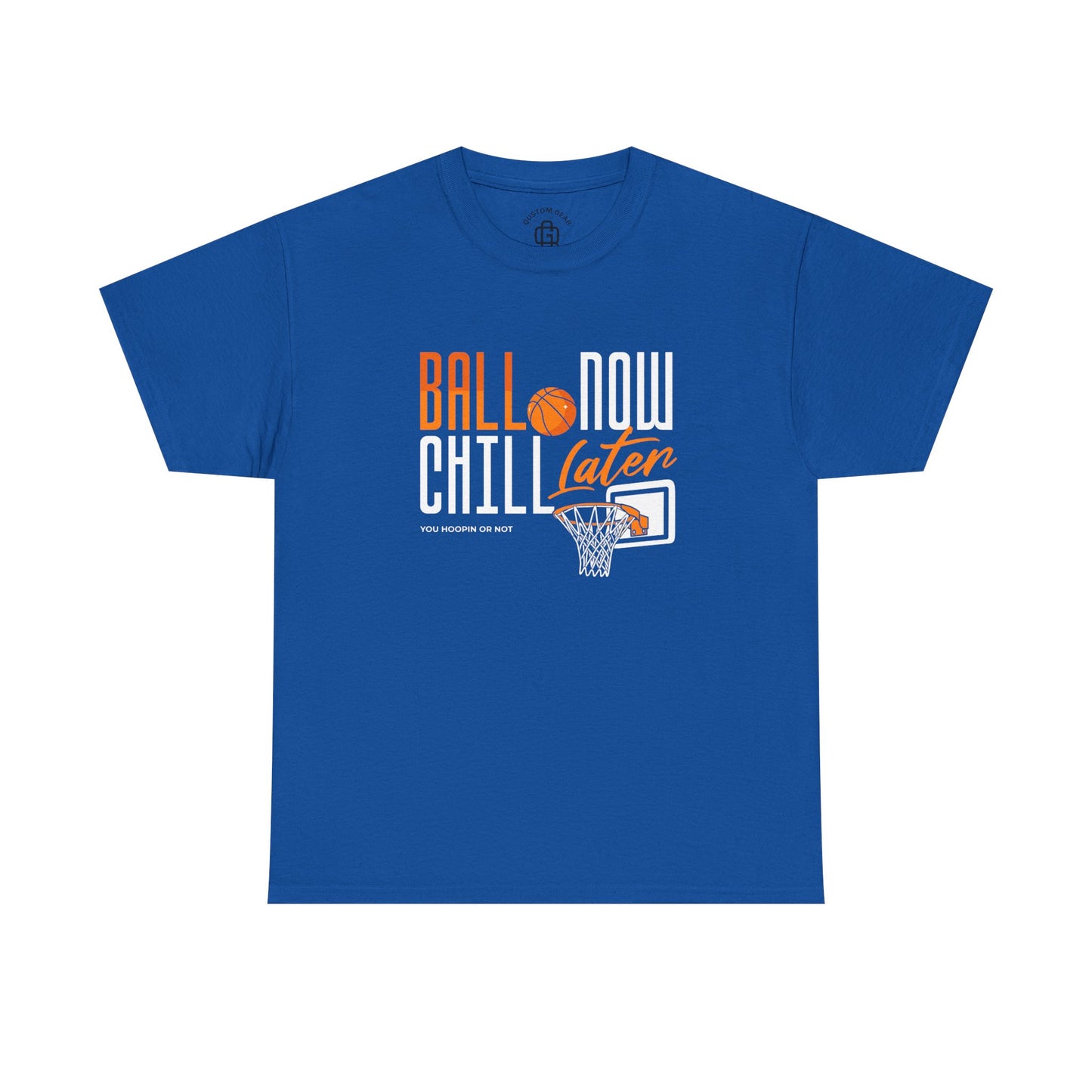 YOU HOOPIN OR NOT?  Basketball Graphic Tee - Ball Now Chill Later, Sportswear, Gift for Athletes, Casual Style, Gym Wear, Streetwear