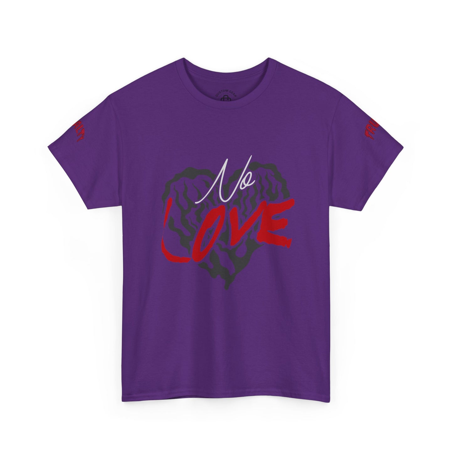 NO LOVE.  Unisex Heavy Cotton Tee, Love Graphic Tee, Casual Streetwear, Gift for Him/Her, Valentine's Day, Self-Love Apparel